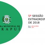 PAUTA DA 5º SESSÃO EXTRAORDINÁRIA DE 2018