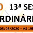PAUTA DA 13ª SESSÃO ORDINÁRIA DE 2020 Em atenção ao que dispõe o artigo 182 e parágrafo único do Regimento Interno, torna-se pública a Pauta da 13ª Sessão Ordinária do […]