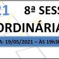 PAUTA DA 8ª SESSÃO ORDINÁRIA DE 2021 Em atenção ao que dispõe o artigo 182 e parágrafo único do Regimento Interno, torna-se pública a Pauta da 8ª Sessão Ordinária do […]