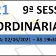 PAUTA DA 9ª SESSÃO ORDINÁRIA DE 2021 Em atenção ao que dispõe o artigo 182 e parágrafo único do Regimento Interno, torna-se pública a Pauta da 9ª Sessão Ordinária do […]