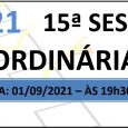 PAUTA DA 15ª SESSÃO ORDINÁRIA DE 2021 Em atenção ao que dispõe o artigo 182 e parágrafo único do Regimento Interno, torna-se pública a Pauta da 15ª Sessão Ordinária do […]