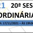 PAUTA DA 20ª SESSÃO ORDINÁRIA DE 2021 Em atenção ao que dispõe o artigo 182 e parágrafo único do Regimento Interno, torna-se pública a Pauta da 20ª Sessão Ordinária do […]
