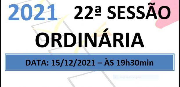 PAUTA DA 22ª SESSÃO ORDINÁRIA DE 2021 Em atenção ao que dispõe o artigo 182 e parágrafo único do Regimento Interno, torna-se pública a Pauta da 22ª Sessão Ordinária do […]