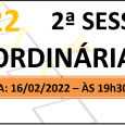 PAUTA DA 2ª SESSÃO ORDINÁRIA DE 2022 Em atenção ao que dispõe o artigo 182 e parágrafo único do Regimento Interno, torna-se pública a Pauta da 2ª Sessão Ordinária do […]