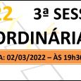 PAUTA DA 3ª SESSÃO ORDINÁRIA DE 2022 Em atenção ao que dispõe o artigo 182 e parágrafo único do Regimento Interno, torna-se pública a Pauta da 3ª Sessão Ordinária do […]