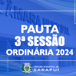 PAUTA DA 3ª SESSÃO ORDINÁRIA DE 2024