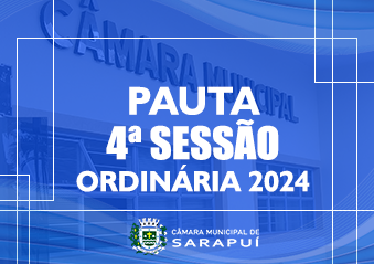 PAUTA DA 4ª SESSÃO ORDINÁRIA DE 2024