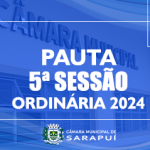 PAUTA DA 5ª SESSÃO ORDINÁRIA DE 2024