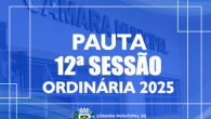 Em atenção ao que dispõe o artigo 182 e parágrafo único do Regimento Interno, torna-se pública a Pauta da 12ª Sessão Ordinária do ano de 2025, que se realizará em […]